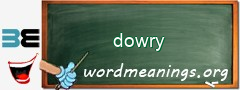 WordMeaning blackboard for dowry